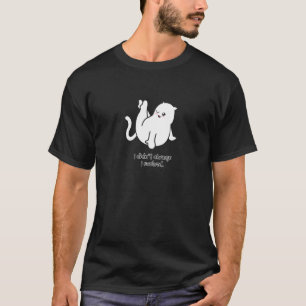 T-shirt Je n'ai pas changé J'ai évolué Chat Chat Lady Chat