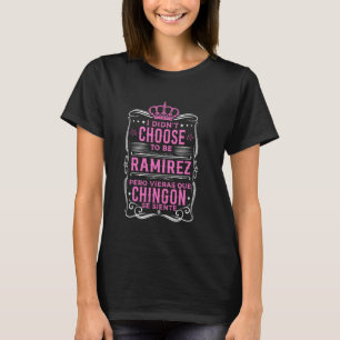 T-SHIRT JE N'AI PAS CHOISI D'ÊTRE RAMIREZ... PERO QUÉ CHIN