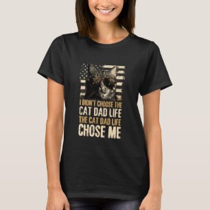 T-shirt Je n'ai pas choisi la vie de papa chat, c'est la v