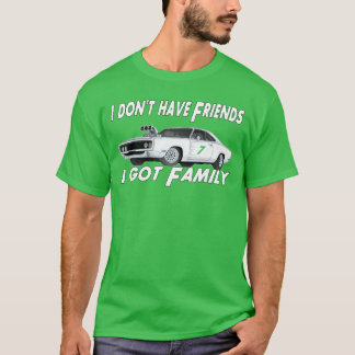 T-shirt Je n'ai pas d'amis, j'ai une famille rétro