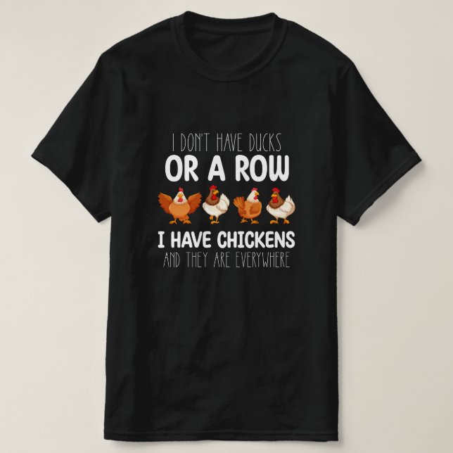 T-shirt Je N'Ai Pas De Canards Ou D'Une Rangée, J'Ai Des P (Design devant)