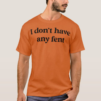 T-shirt Je n'ai pas de cheminée