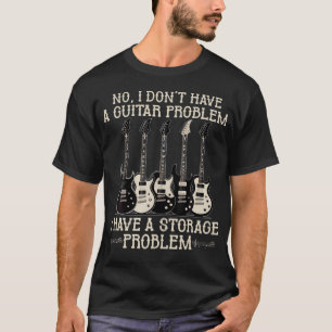 T-shirt Je N'Ai Pas De Problème De Guitare J'Ai Un Problèm