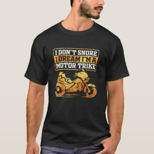 T-shirt Je n'ai pas de ronflement Je suis un motocycliste