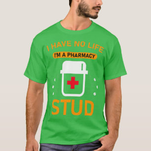 T-shirt Je n'ai pas de vie ix27m un stud pharmacie FUNNY S