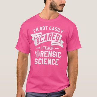 T-shirt Je n'ai pas facilement peur d'enseigner la médecin
