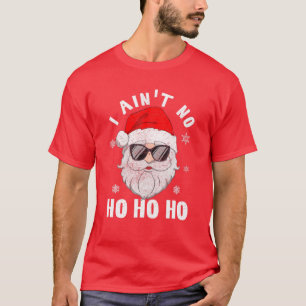 T-shirt Je n'ai pas Ho Ho Ho Funny Père Noël Typographie d