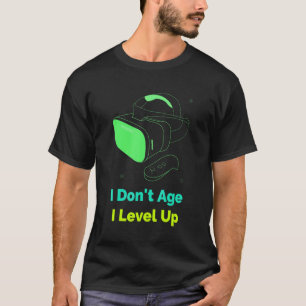T-shirt Je n'ai pas l'âge Je niveau pour les joueurs Jeu 1