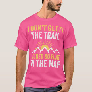T-shirt Je N'Ai Pas L'Air D'Un Trail Si Plat Sur La Carte