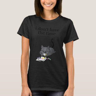 T-shirt Je N'Ai Pas le Temps ou les Crayons de Couleur Sar