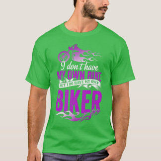 T-shirt Je n'ai pas mon propre vélo mais j'ai mon propre v