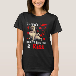T-shirt Je n'ai pas pété mon cul a soufflé un baiser Valen