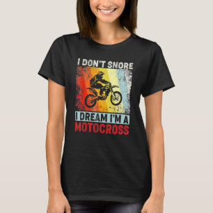 T-shirt Je N'Ai Pas Rangé Je Rêve Que Je Suis Un Motocross