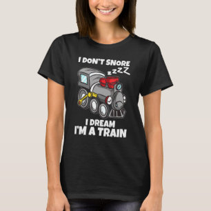 T-shirt Je N'Ai Pas Rêvé Je Rêve Que Je Suis Un Train Modè