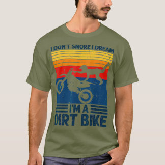 T-shirt Je N'Ai Pas Rêvé Je Rêve Que Je Suis Une Moto Vélo
