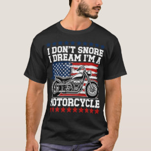 T-shirt Je N'Ai Pas Rêvé Que Je Rêve D'Être Une Moto