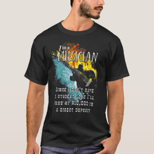 T-shirt Je n'ai pas un musicien batteur dette de prêt étud