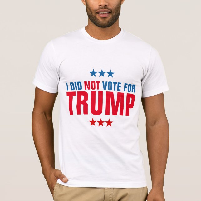 T-shirt Je n'ai pas voté pour Trump (Devant)