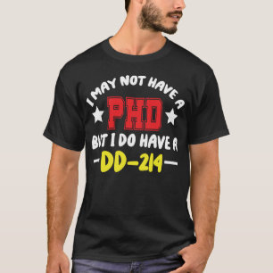 T-shirt Je n'ai peut-être pas un doctorat mais j'ai un DD-