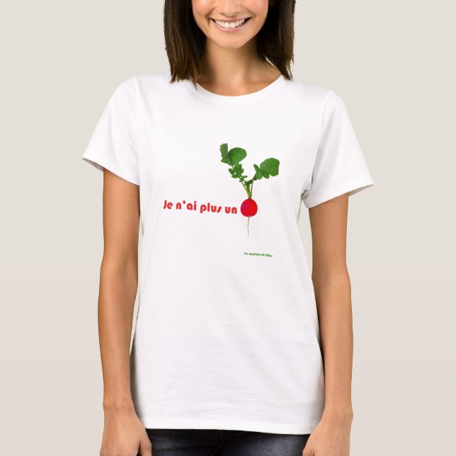 T-shirt Je n'ai plus un seul radis (Devant)