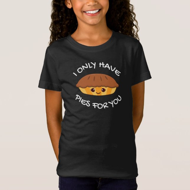 T-Shirt Je N'Ai Que Des Pies Pour Vous (Devant)