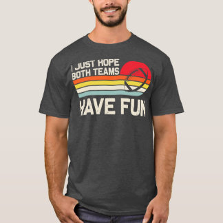 T-shirt Je N'Ai Que Les Deux Équipes S'Amuser