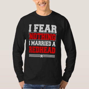 T-shirt Je N'Ai Rien À Craindre Je Me Suis Marié Un Cheveu