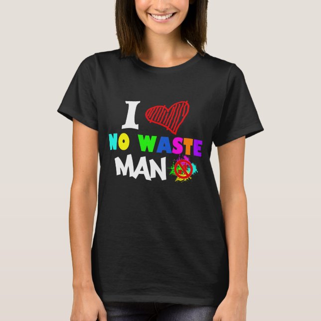T-shirt Je n'aime aucun homme de rebut (Devant)