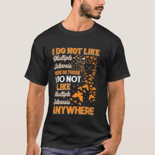 T-shirt Je N'Aime Pas La Sclérose En Plain Ici Ou Là MS