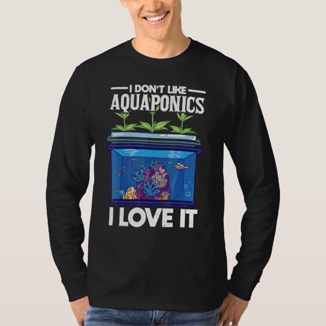 T-shirt Je N'Aime Pas L'Aquaponisme J'Aime L'Agriculture A (Devant)