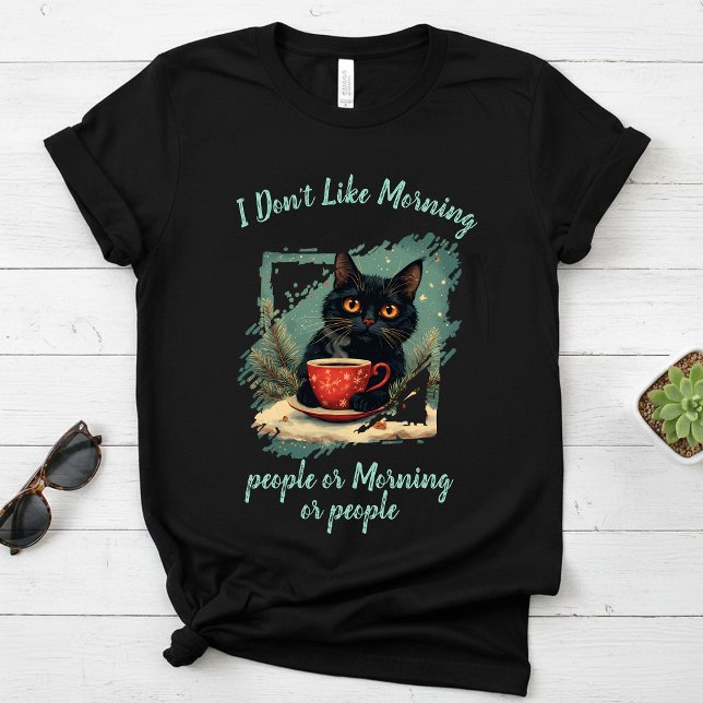 T-shirt Je n'aime pas le matin, le chat boit du café (Créateur téléchargé)
