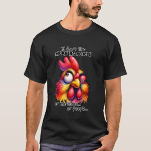 T-shirt Je n'aime pas le poulet des gens du matin