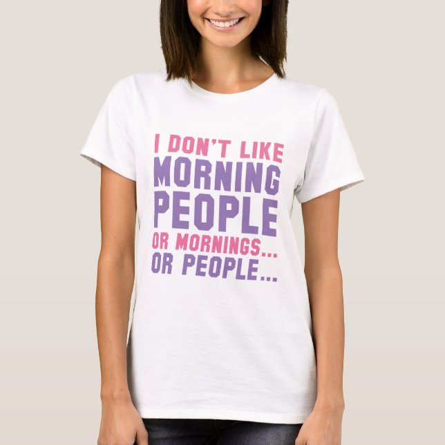 T-shirt Je n'aime pas les gens du matin (Devant)