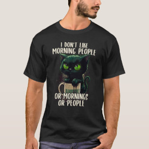 T-shirt Je n'aime pas les gens du matin Café et chat sarca