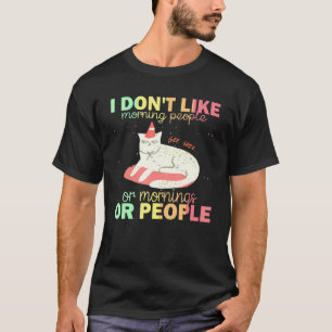 T-shirt Je n'aime pas les gens du matin Chat méchant Catti