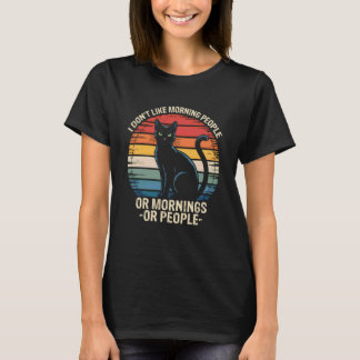 T-shirt Je n'aime pas les gens du matin Drôle Vintage Cat