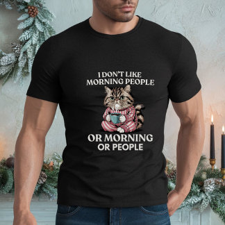 T-shirt Je n'aime pas les gens du matin, les matins ou les