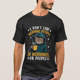 T-shirt Je n'aime pas les gens du matin sarcastique drôle
