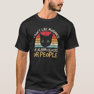 T-shirt Je n'aime pas les matinées ou les gens chat mignon