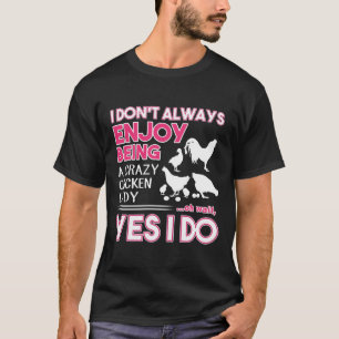 T-shirt Je n'aime pas toujours être une dame de poule foll