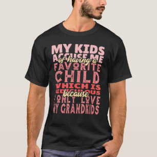 T-shirt Je N'Aime Que Mes Petits-Enfants Citation Grand-Mè