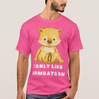 T-shirt Je N'Aime Que Wombats En Ce Moment