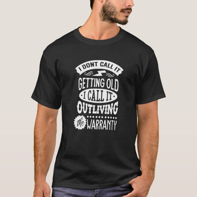 T-shirt Je n'appelle pas ça vieillir (Devant)