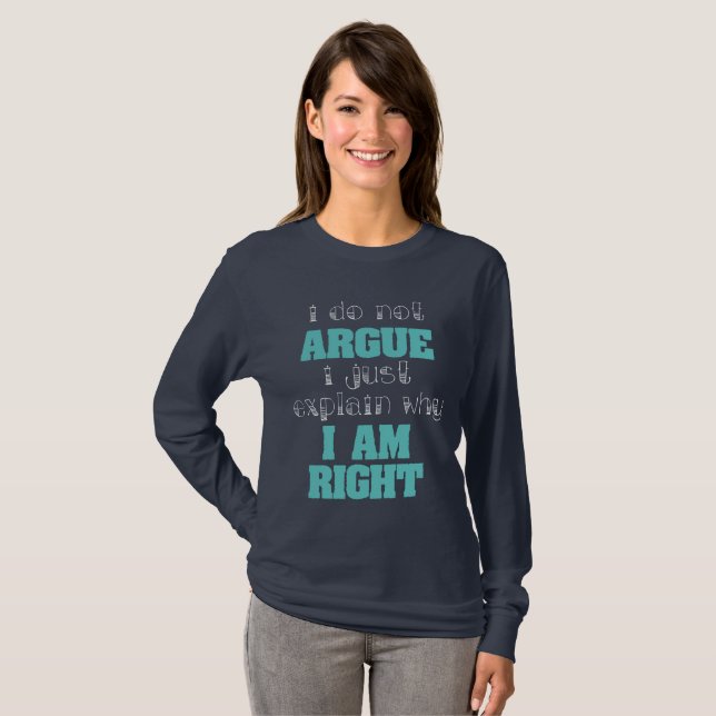 T-shirt Je N'Argue Pas Juste D'Expliquer Pourquoi Sarcasti (Devant entier)