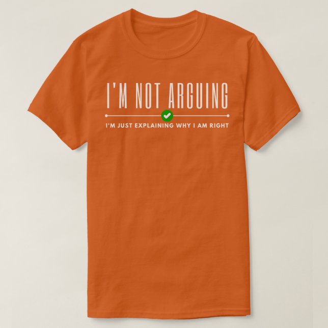 T-shirt Je N'Argumente Pas 4 (Design devant)