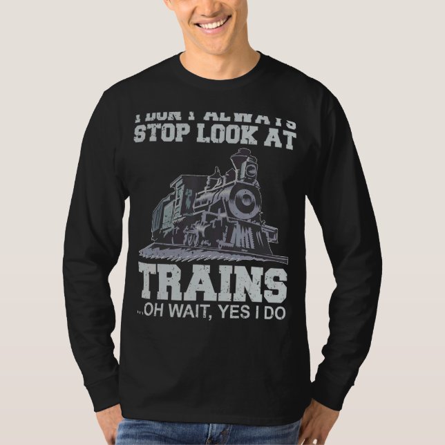 T-shirt Je n'arrête pas toujours de regarder le train (Devant)