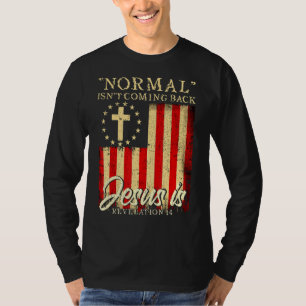 T-shirt Je N'Arrive Pas À Revenir Jésus Est La Révélation 