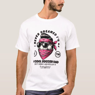 T-shirt Je n'aurais jamais rêvé que je sois un père cool d