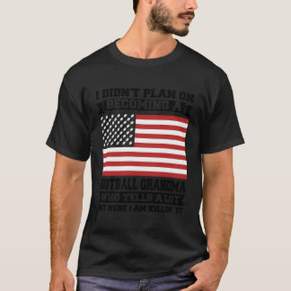 T-shirt Je N'Avais Pas L'Intention De Devenir Un Grandma F