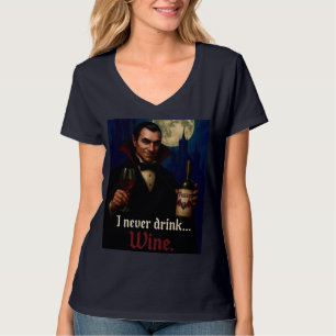 T-shirt "Je Ne Bois Jamais... Vin" Vampire Humour Horreur